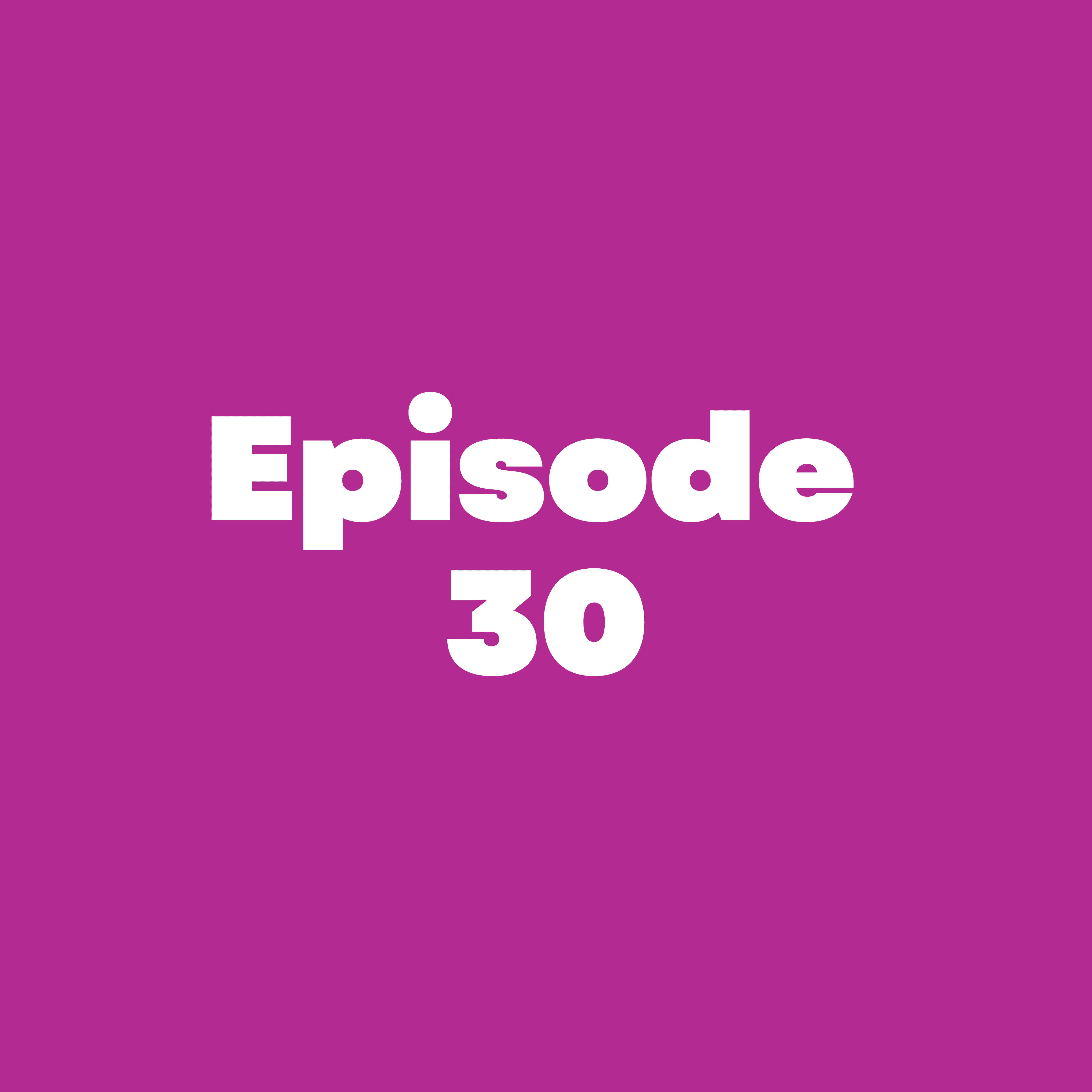 Episode30