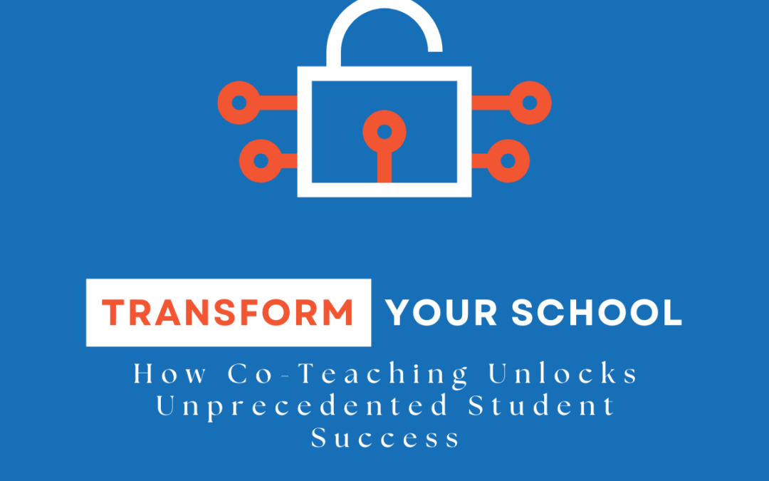 Co-Teaching: The Key to Unlocking Student Potential