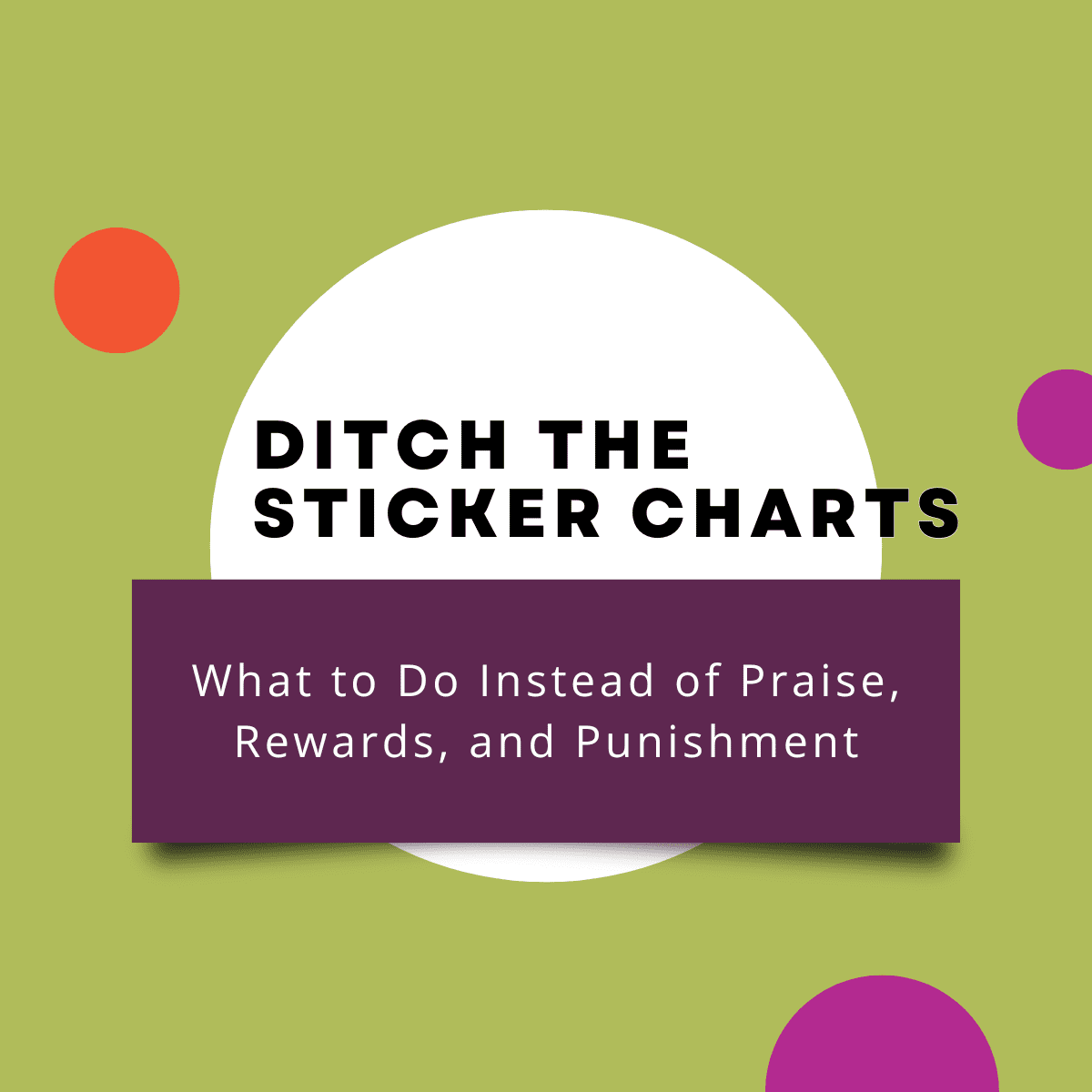 ditch the sticker charts