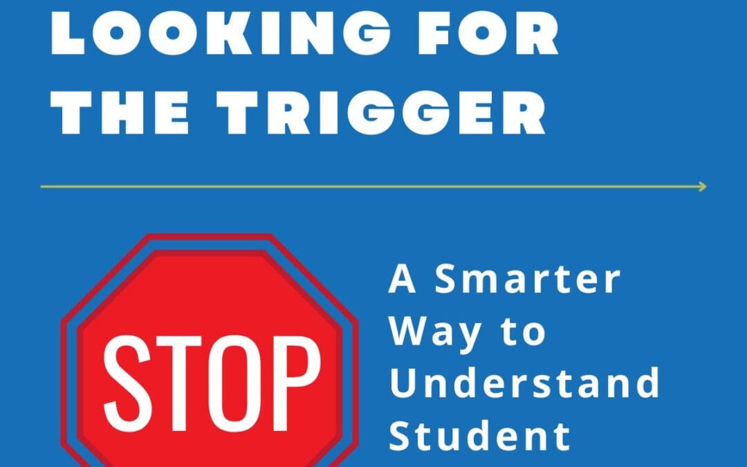 Stop Looking for the Trigger: A Smarter Way to Understand Student Behavior