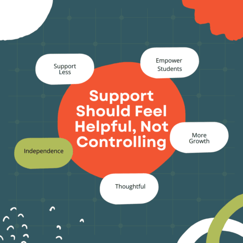Support Should Feel Helpful, Not Controlling